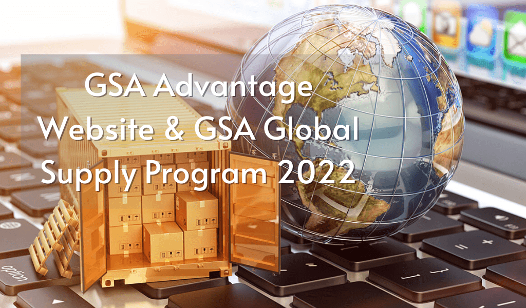 Know About GSA Advantage Website & GSA Global Supply Program In 2022